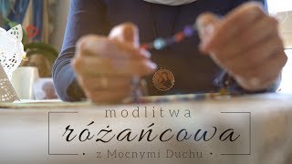 Różaniec z Mocnymi w Duchu - Tajemnice Radosne - Inga Pozorska