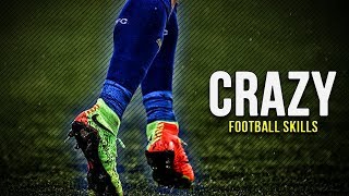 Crazy Football Skills 2018 Skill Mix #4 HD