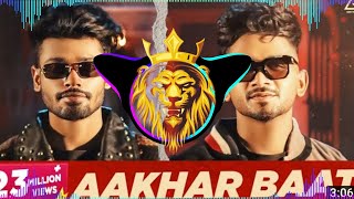 Aakhar Baat : Sumit Goswami nuw song | 😈dj hard bass😈 || Haryanvi Song 2023 #AakharBaatsong