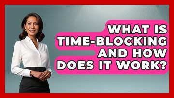 What Is Time-Blocking and How Does It Work? | The Time Management Pro