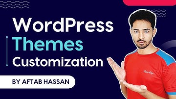 WordPress Theme Customization - WordPress Course Video: 06 - Urdu / Hindi