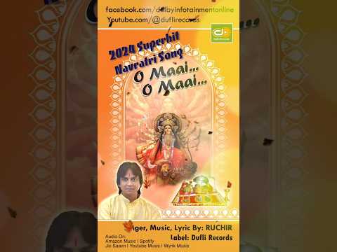 Superhit Navratri Song "O Maai O Maai " | Singer, Lyric, Music By Ruchir | Trending VaishnoDevi Song