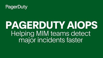 PagerDuty AIOps for Major Incident Management Teams