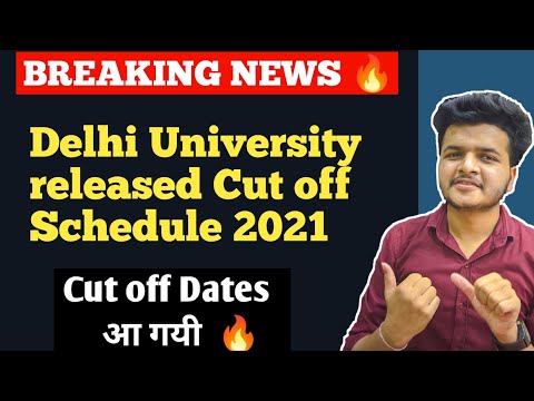 Breaking News 🔥 - DU Cut off Dates announced  || Delhi University Cut off schedule 2021