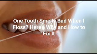 BAD SMELL from ONE SPECIFIC TOOTH? What It Means & How To FIX IT FAST! #oralhealth 🔍