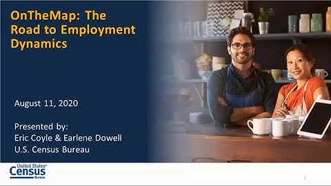 OnTheMap The Road To Employment Dynamics