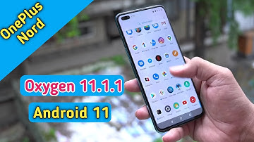 Oneplus Nord Oxygen 11.1.1.1 Update With Android 11 Update
