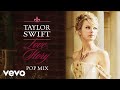 Taylor swift  love story pop mix  audio