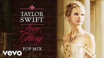 Taylor Swift - Love Story (Pop Mix / Audio)