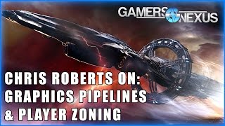 Chris Roberts on Engineering Star Citizen & Zone Optimization