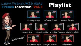 French Essentials (vol. 1) Playlist Video - Learn French With Alexa
