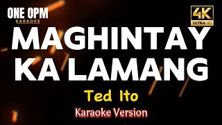 Maghintay Ka Lamang - Ted Ito (karaoke version)