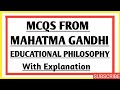 Important MCQs From Mahatma Gandhi Educational philosophy
