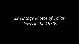 32 Vintage Photos of Dallas, Texas in the 1950s