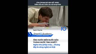 Ống Nước Biến Nước Bẩn Thành Nước Tinh Khiết | SmartIO Academy