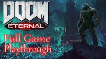 Doom Eternal *Full game* Gameplay playthrough (no commentary)