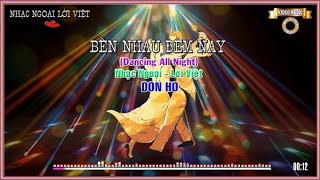 Bên nhau đêm nay (Dancing All Night) - Nhạc Ngoại Lời Việt - Don Ho
