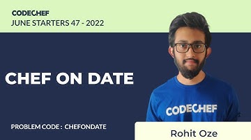 CHEFONDATE | CHEF ON DATE | July Starters47 2022 | Problem Solutions | CodeChef