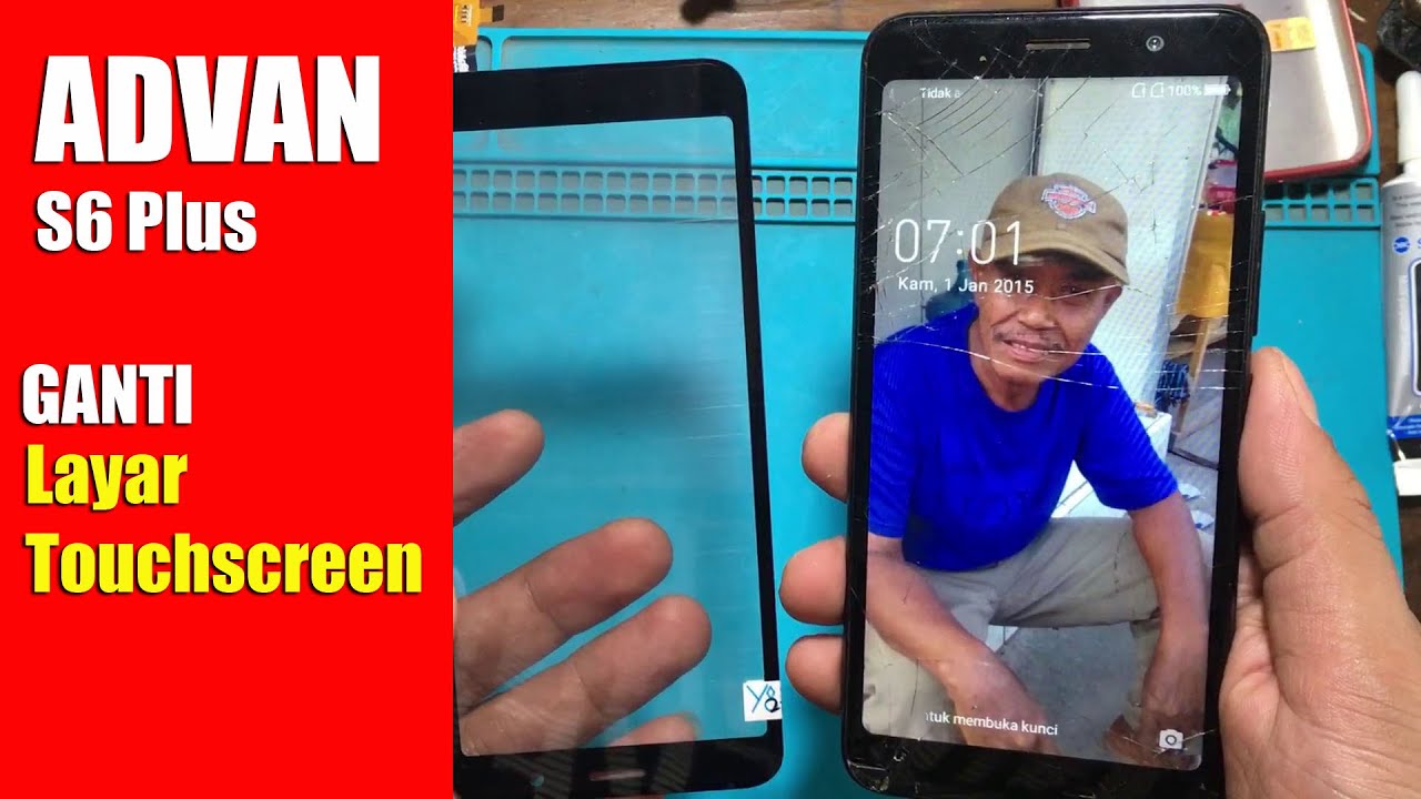 Cara Ganti touchscreen layar sentuh Advan s6 Plus