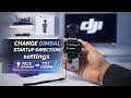Change Gimbal Startup Direction DJI Osmo Pocket | Change Gimbal Direction on DJI