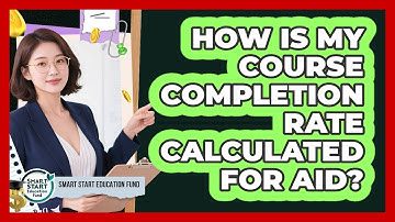 How Is My Course Completion Rate Calculated for Aid?