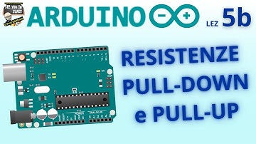 5b-Arduino - Input digitali, collegamento pulsante, resistenze di pull-down e pull-up.