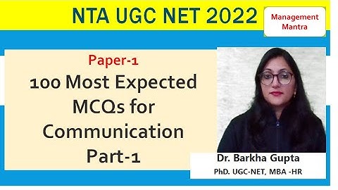 100 most expected MCQs for communication, Paper-1 NTA UGC NET 2022, By Dr. Barkha Gupta