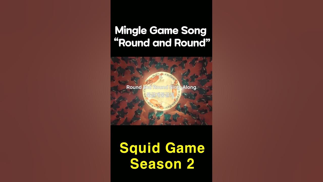 Squid Game Season2 Mingle Game song 'Round and Round' #netflix #netflixseries #squidgame2 Squid Game Season2 Mingle Game song 'Round and Round' #netflix #netflixseries #squidgame2