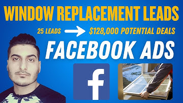 Facebook Ads For Window Replacement Leads | Get More Window Replacement Leads With Facebook Ads