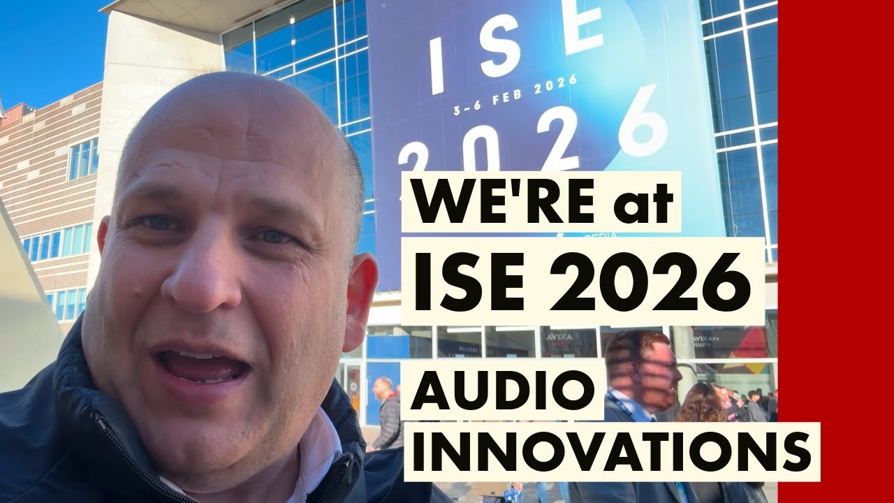 ISE Barcelona 2026 | Exploring the World’s Leading AV & Audio ...
