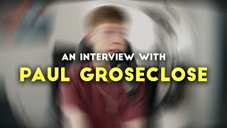 Paul Groseclose - MY CREATIVE PROCESS #1