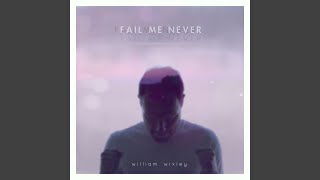 Fail Me Never