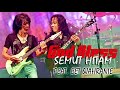 Download Lagu God Bless - Semut Hitam (Feat. Eet Sjahranie) - Live at Rolling Stone Cafe Jakarta