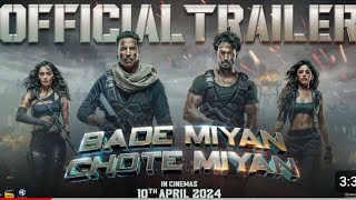 Bade Miyan Chote Miyan-Official Hindi Trailer | Akshay, Tiger, Prithviraj | AAZ |In Cinemas 10th Apr
