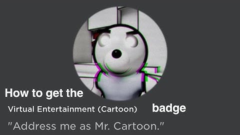 How to get the “Virtual Entertainment (Cartoon)” badge in Accurate Piggy RolePlay! [ROBLOX]