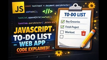 Explaining the JavaScript Behind a To-Do List Web App