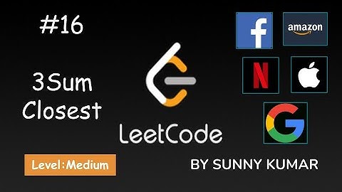 3Sum Closest | Two Pointers | 16 LeetCode | LeetCode Explore | Day 27