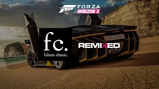 Future Classic 2016 [Remixed] + Touch Sensitive | Forza Horizon 3 Alternative Radio