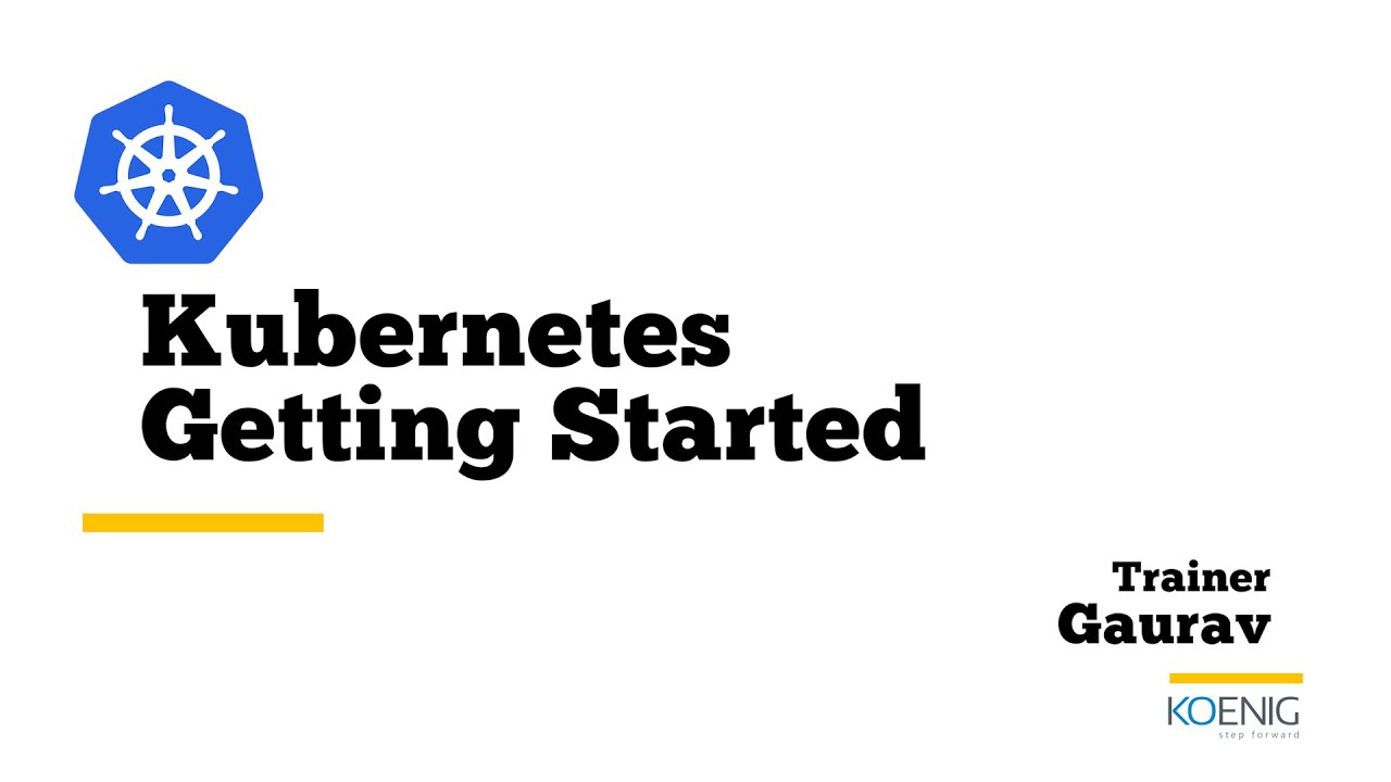 Kubernetes - Getting Started | Koenig - YouTube