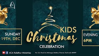 🔴LIVE Kids Christmas Celebration | @ACAKolathurMinistries  | 2021