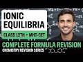 IONIC EQUILIBRIA- COMPLETE FORMULA REVISION | CHEMISTRY | 12TH + MHT-CET | EduLab