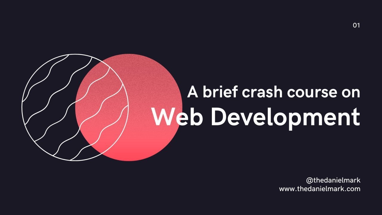 A brief crash course on Web Development | Day 1, Session 2 | Daniel ...
