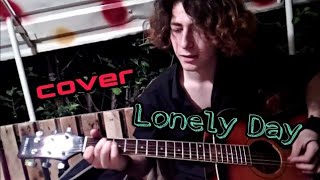 cover/ System Of A Down - Lonely Day