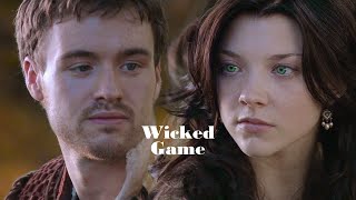 Anne Boleyn & Thomas Wyatt | Wicked Game
