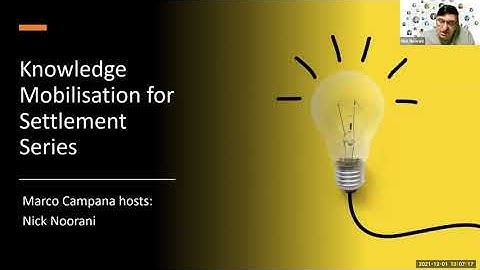 Knowledge Mobilization for Settlement speaker series - Nick Noorani   December 1 2021