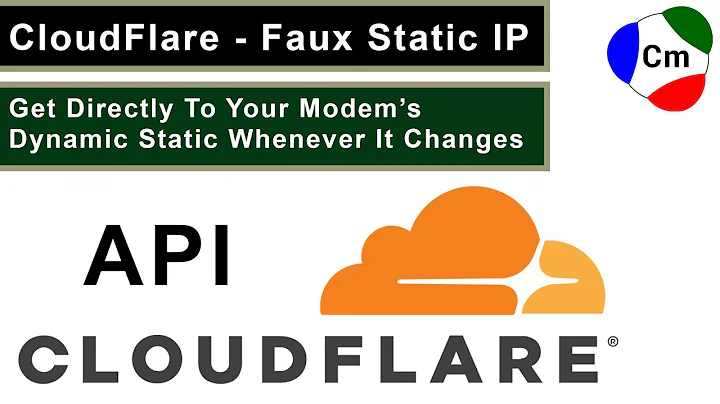 Static IP - From Anywhere - with Cloudflare API