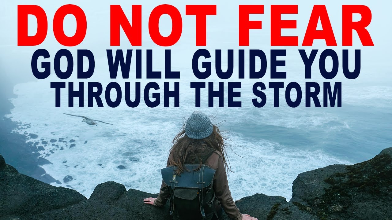 Choose Trust Over Fear, God Will Guide You Through the Storm (Christian ...