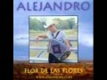 Alejandro      flor  de  las  flores