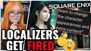 Woke Localizers WRECKED, FIRED From Square Enix 🤣 Said He "Changed Appearances & Content" In Games