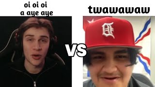 Oi oi oi a aye aye vs Twawawaw || Epic Battle